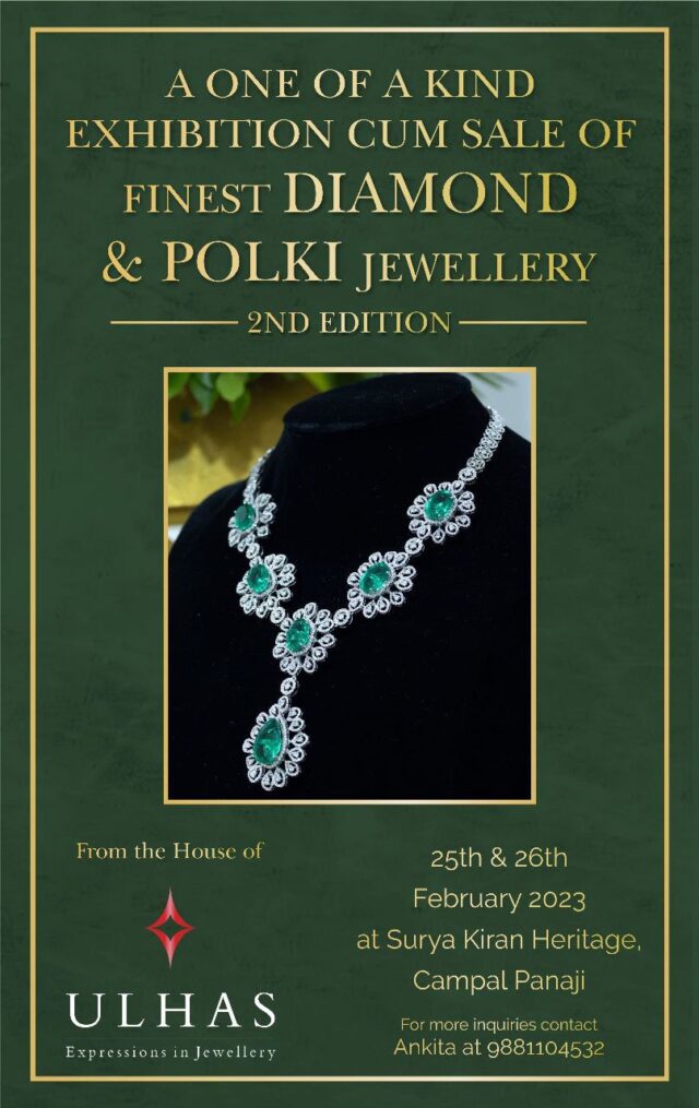 ULHAS JEWELLERS LAUNCHES A ONE OF A KIND EXHIBITION AND SALE OF FINEST DIAMOND & POLKI JEWELLERY, NOW IN PANJIM !!